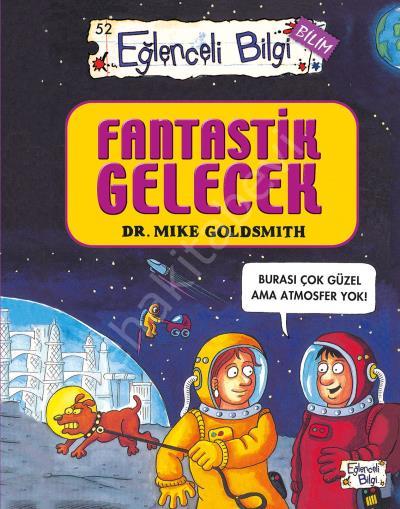 Fantastik Gelecek, Mike Goldsmith