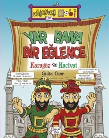 Yar Bana Bir Eğlence Karagöz ve Hacivat, Gülizi Özen