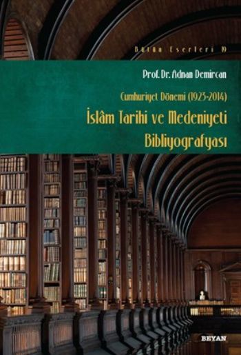 İslam Tarihi ve Medeniyeti Bibliyografyası, Adnan Demircan