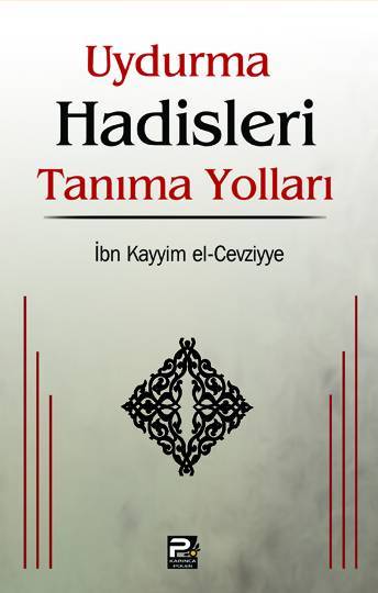 Uydurma Hadisleri Tanıma Yolları