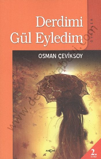 Derdimi Gül Eyledim