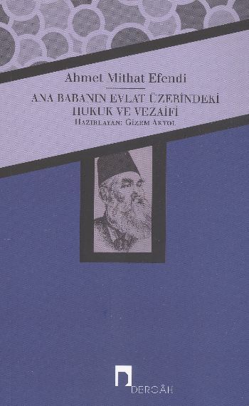Ana Babanın Evlat Üzerindeki Hukuk ve Vezaifi, Ahmet Mithat Efendi
