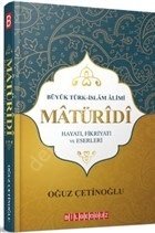 Büyük Türk-İslam Alimi Maturidi, Oğuz Çetinoğlu