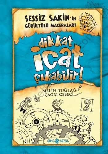 Dikkat İcat Çıkabilir; Sessiz Sakinin Gürültülü Maceraları - 2 - Melih Tuğtağ