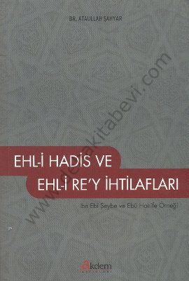 Ehl-i Hadis ve Ehli Rey İhtilafları