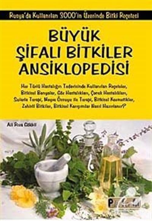 Büyük Şifalı Bitkiler Ansiklopedisi (Kitap Kağıdı) Rusya'da Kullanılan 3000'in Üzerinde Bitki Reçetesi