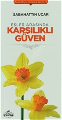 Eşler Arasında Karşılıklı Güven, Ravza Yayınları