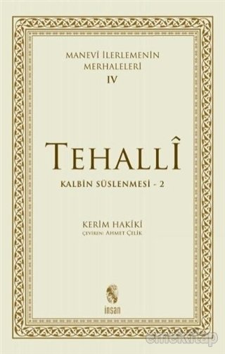 Tehalli Kalbin Süslenmesi 2 - Manevi İlerlemenin Merhaleleri 4