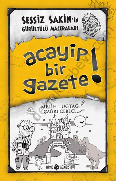 Sessiz Sakinin Maceraları 3; Acayip Bir Gazete - Melih Tuğtağ