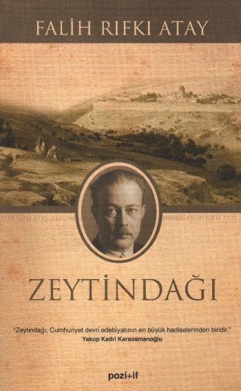 Zeytindağı, Falih Rıfkı Atay, Pozitif Yayınları