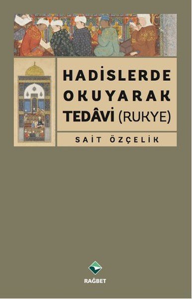Hadislerde Okuyarak Tedavi (Rukye)