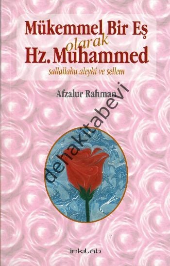 Mükemmel Bir Eş Olarak Hz. Muhammed (s.a.v), Afzalur Rahman