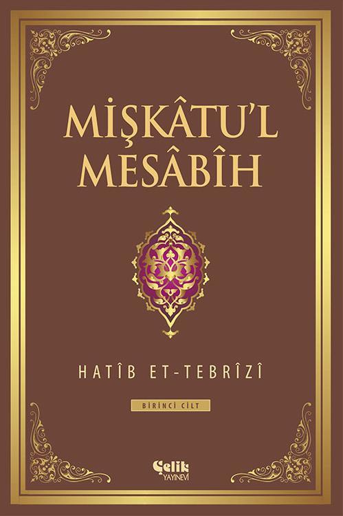 Mişkatul Mesabih 6. Cilt, Hatib Et-Tebrizi