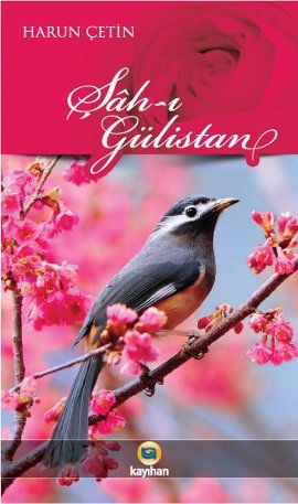 Şah-ı Gülistan, Harun Çetin