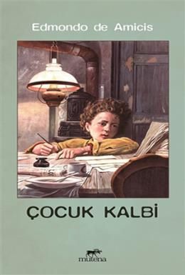 Çocuk Kalbi, Edmondo De Amicis, Mutena Yayınları