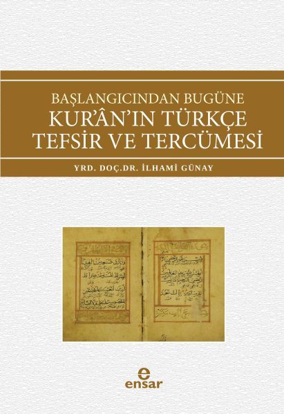 Başlangıcından Bugüne Kur´An´In Türkçe Tefsir Ve Tercümesi, Ensar Neşriyat