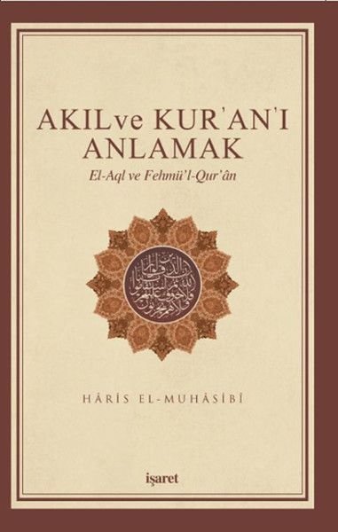 Akıl Ve Kuranı Anlamak, İşaret Yayınları