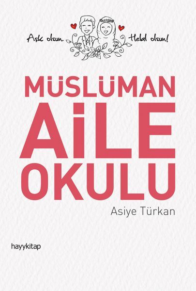 Müslüman Aile Okulu, Asiye Türkan