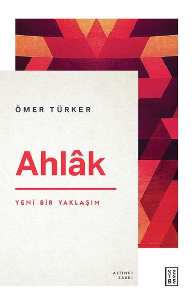 Ahlak Yeni Bir Yaklaşım, Ömer Türker