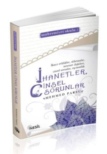 İhanetler, Cinsel Sorunlar, Mehmed Paksu