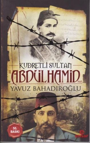 Kudretli Sultan 2. Abdülhamid Han, Ensar Neşriyat