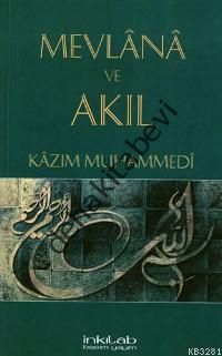 Mevlana ve Akıl, Kazım Muhammedi