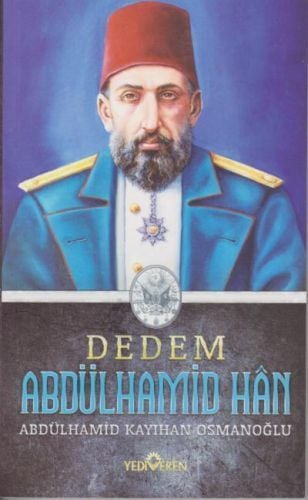 Dedem Abdülhamit Han, Abdülhamid Kayıhan Osmanoğlu