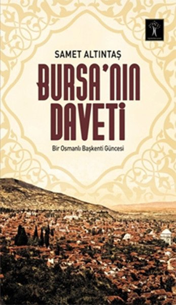 Bursa’nın Daveti, İlgi Kültür Sanat Yayıncılık