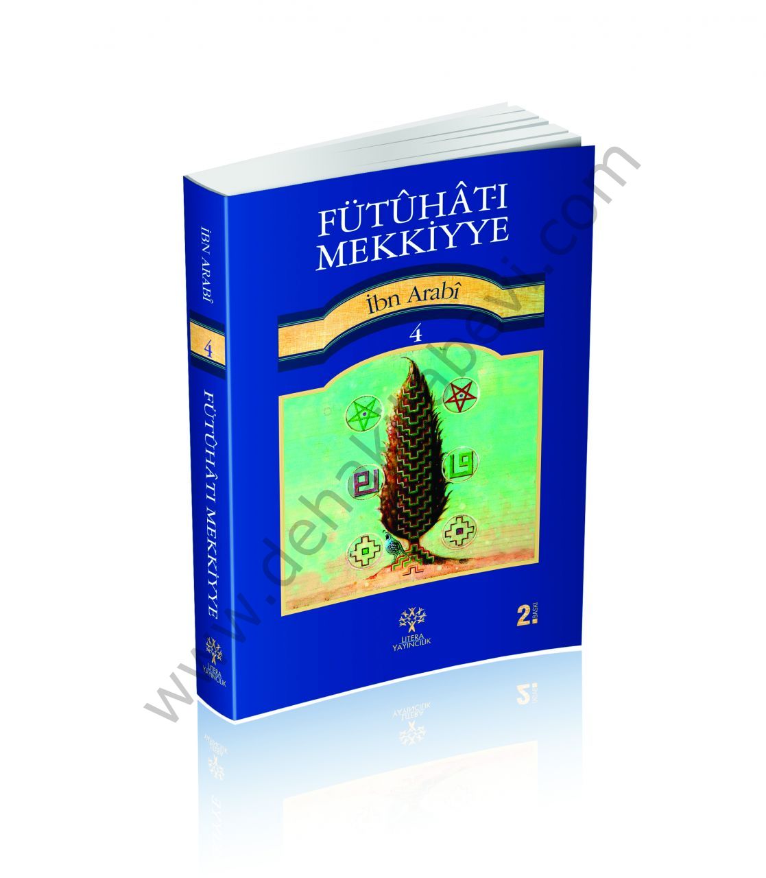 Fütuhatı Mekkiyye 4 - Muhyiddin İbn Arabi