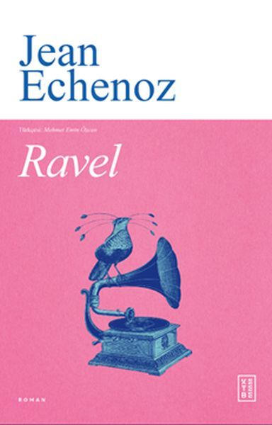 Ravel, Jean Echenoz