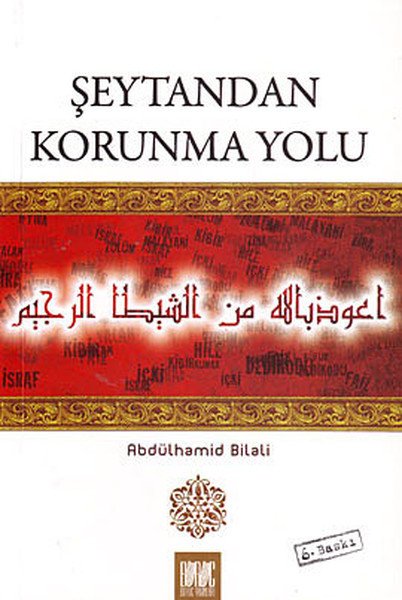 Şeytandan Korunma Yolu, Abdülhamid Bilali