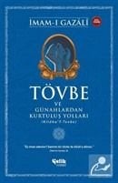 Tövbe ve Günahlardan Kurtuluş Yolları İmam Gazali Çelik Yayınevi