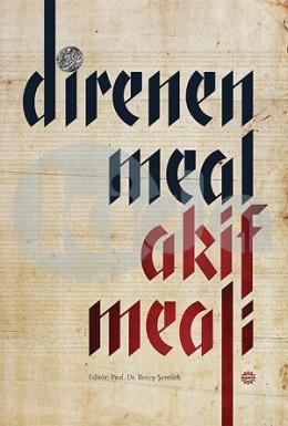 Direnen Meâl; Akif Meâli, Mahya Yayıncılık