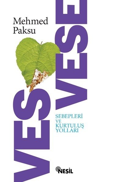 Vesvese; Sebepler Ve Kurtuluş Yolları, Mehmet Paksu
