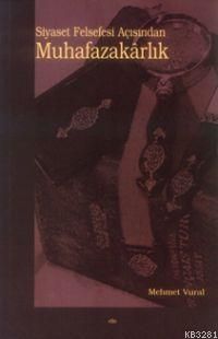 Siyaset Felsefesi Açısından Muhafazakârlık, Dr. Mehmet Vural