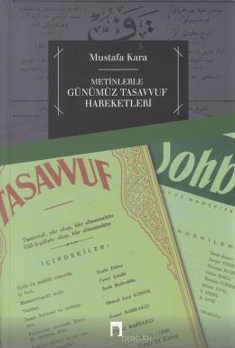 Metinlerle Günümüz Tasavvuf Hareketleri, Mustafa Kara