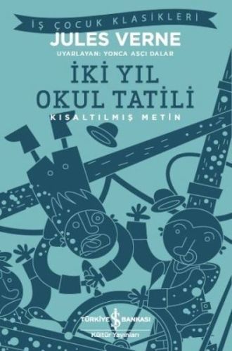 İki Yıl Okul Tatili Kısaltılmış Metin, Jules Verne