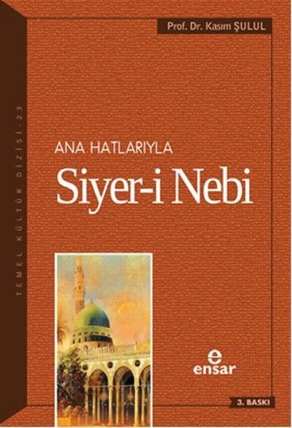 Anahatlarıyla Siyeri Nebi, Ensar Neşriyat