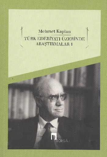 Türk Edebiyatı Üzerinde Araştırmalar 1, Mehmet Kaplan