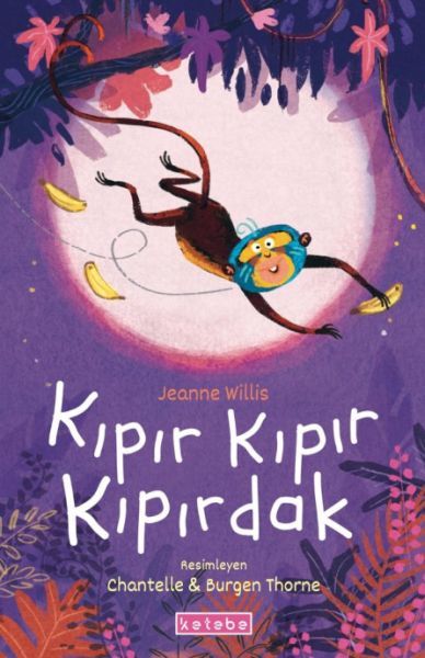 Kıpır Kıpır Kıpırdak, Jeanne Willis