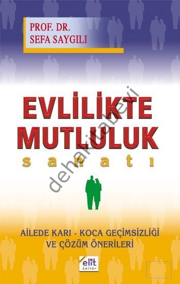 Evlilikte Mutluluk Sanatı, Sefa Saygılı, Elit Kültür