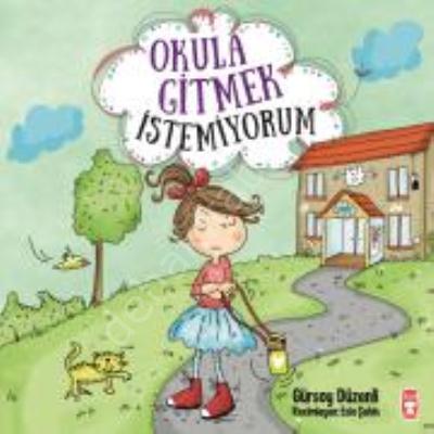 Okula Gitmek İstemiyorum