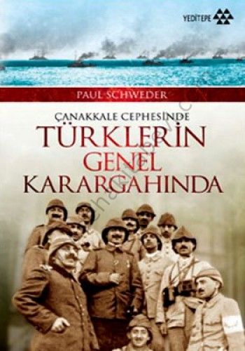 Çanakkale Cephesinde Türklerin Genel Karargahında, Paul Schweder