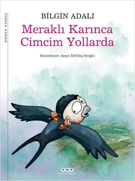 Meraklı Karınca Cimcim Yollarda, Bilgin Adalı