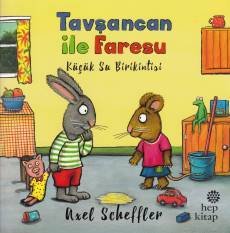 Tavşancan ile Faresu Küçük Su Birikintisi, Axel Scheffler