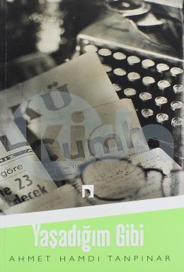 Yaşadığım Gibi, Ahmet Hamdi Tanpınar