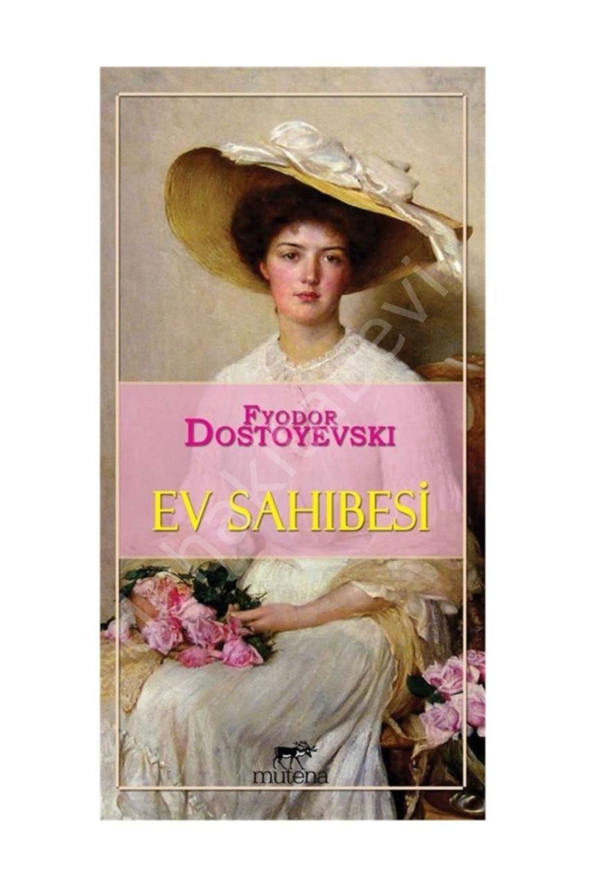 Ev Sahıbesi, Fyodor Mihayloviç Dostoyevski