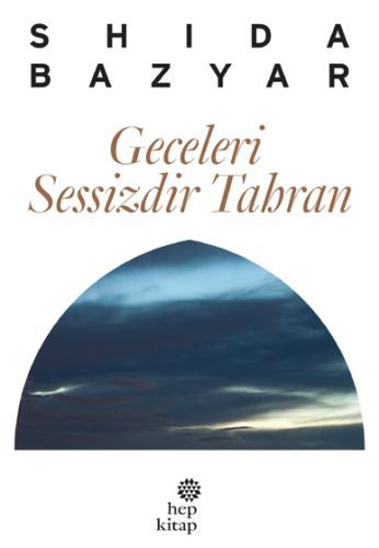 Geceleri Sessizdir Tahran, Shida Bazyar