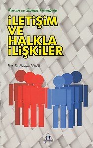 Kuran Ve Sünnet Ekseninde İletişim Ve Halkla İlişkiler, Üniversite Yayınları