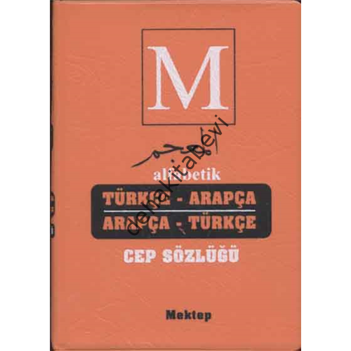 Alfabetik Türkçe Arapça Arapça Türkçe Cep Sözlüğü, Mektep Yayınları